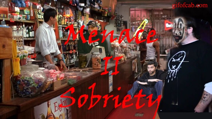 menace II sobriety